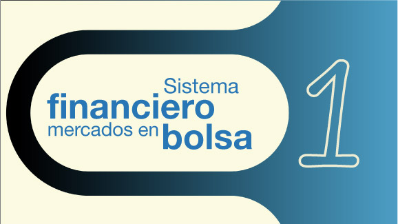 Sistema Financiero Bolsa Epi.01
